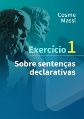 Exercício 1 – Sobre sentenças declarativas